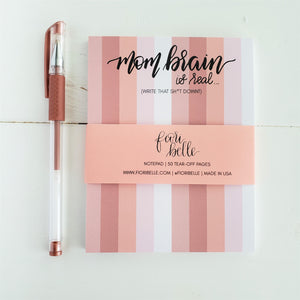 gifts for mom - mom brain is real notepad by fioribelle