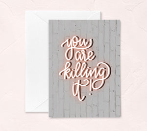 You're Killing It Neon Sign Greeting Card